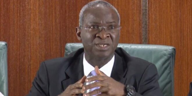 Fashola explains why FG is borrowing to expand infrastructure
