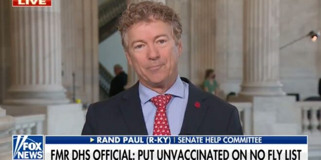 Rand Paul: Nothing More Authoritarian Than Wanting To Put Unvaccinated People On No-Fly List