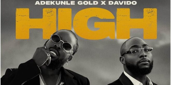 Davido features on Adekunle Gold's new single, 'High'