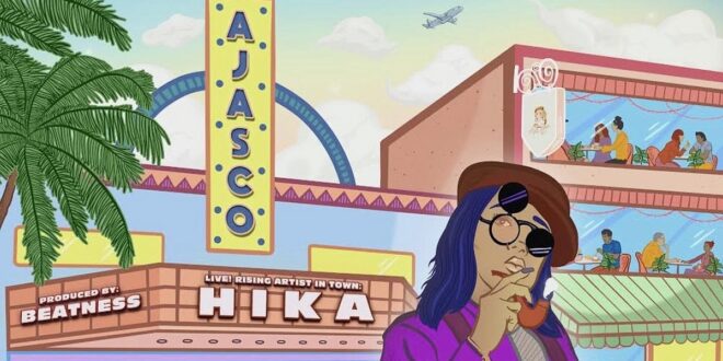 Hika returns with a new single dubbed 'Ajasco'