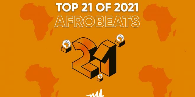 Audiomack unveils Top 21 Afrobeats artists of 2021