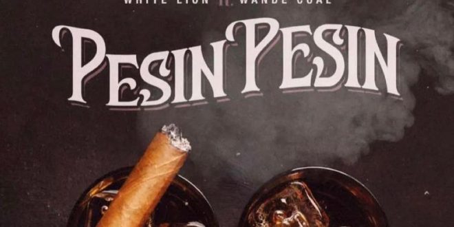 South Africa-based rapper, White Lion drops new tune 'PESIN PESIN' Ft. Wande Coal