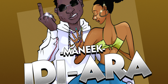 Maneek talks about new single – Idi-Ara, clears the air on the song’s themes & release date