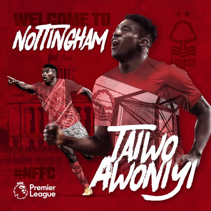 Nottingham Forest confirm the signing of Super Eagles striker Taiwo Awoniyi for a club-record ?17.5m