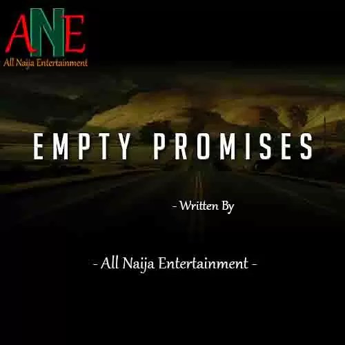 EMPTY PROMISES Story _ ANE Story