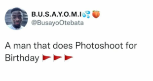 A man that does photoshoot for his birthday is a red flag - Nigerian man says