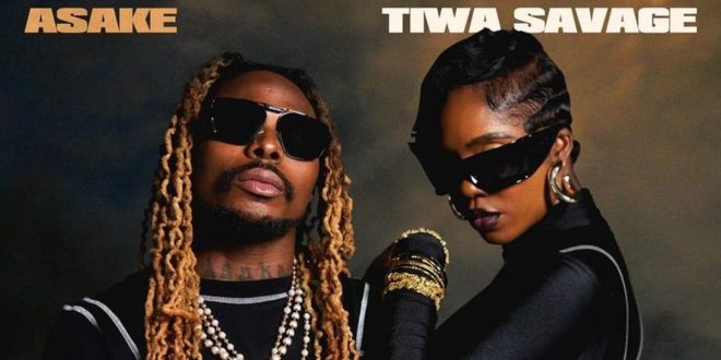 Tiwa Savage & Asake drop highly anticipated single, 'Loaded'