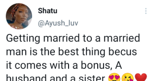 "Getting married to a married man is the best thing because it comes with a bonus; a husband and sister" - Nigerian lady says