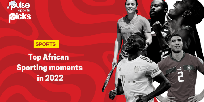 Pulse Picks: Top African sporting moments in 2022
