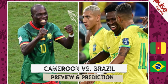 Qatar 2022: Cameroon vs Brazil: Uphill battle for the Indomitable Lions; Preview