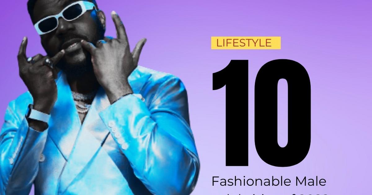 Top 10 fashionable male celebrities of 2022