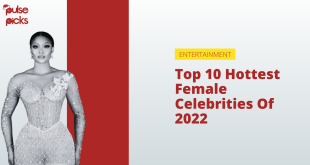 Top 10 hottest female celebs of 2022 [Pulse Picks]