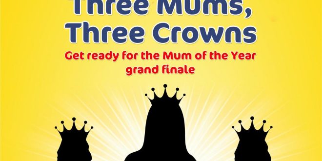 Three Crowns milk set for the 2022 Mum of the Year 2022 Finale