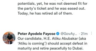 Accept defeat in maturity and retire peacefully to Dubai - Ayo Fayose tells PDP Presidential candidate,  Atiku Abubakar as he drags his own Party and praises Peter Obi and Labour Party