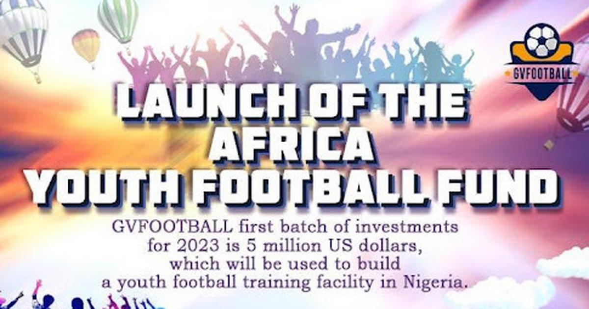 GVFOOTBALL Youth Football Fund Africa first launch