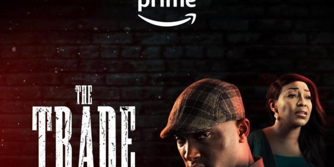 Jade Osiberu's 'The Trade' lands official release date on Prime Video
