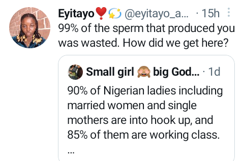 "The sp3rm that produced you was wasted" - Twitter users slam woman who said '90% of Nigerian ladies are into hook up'