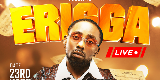Erigga announces live concert in Lagos
