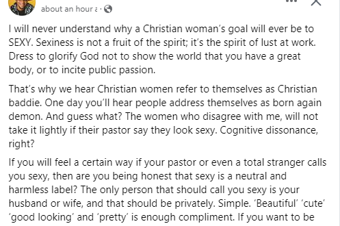 I will never understand why a Christian woman?s goal will be to be sexy. Sexiness is not a fruit of the spirit - Solomon Buchi