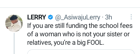 If you still fund the school fees of a woman who is not your sister or relatives, you are a big f00l - Nigerian Twitter personality says