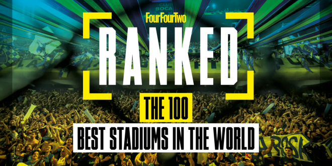 Ranked! The 100 best stadiums in the world
