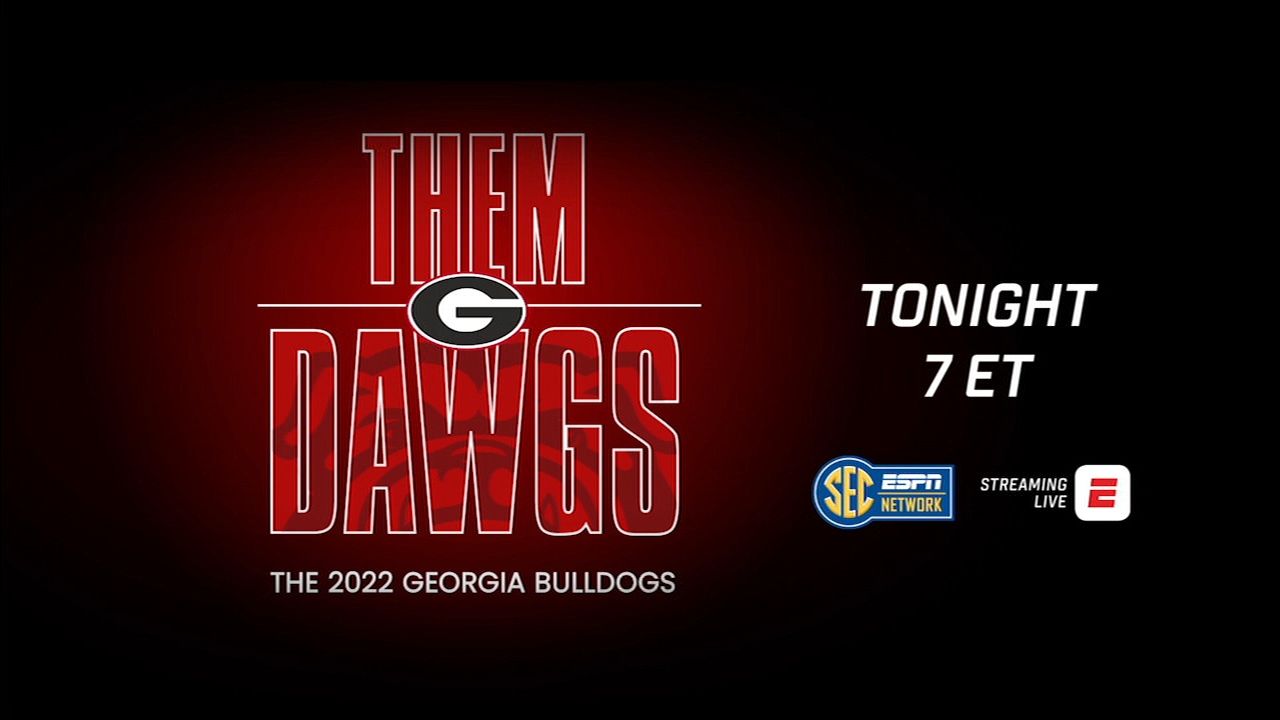 Them Dawgs: The 2022 Georgia Bulldogs airs tonight - ESPN Video