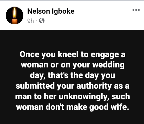 "Once you kneel to engage a woman, that