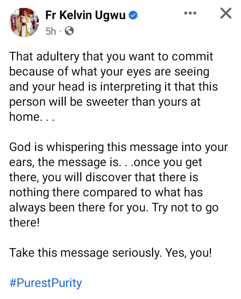 There is nothing there compared to what has always been there for you - Nigerian Catholic priest, Fr. Kelvin Ugwu warns married men against adultery