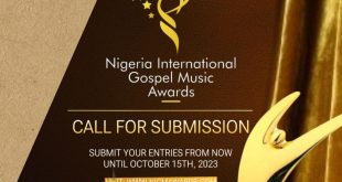 Call for Entries - Nigeria International Gospel Music Awards 2023