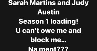 Pay me my N1m. You can?t owe me and then block me - Sarah Martins tells her former bestie, Judy Austin