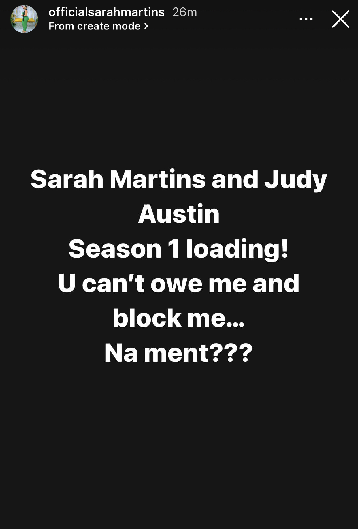 Pay me my N1m. You can?t owe me and then block me - Sarah Martins tells her former bestie, Judy Austin