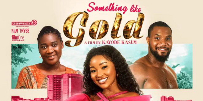 'Something Like Gold' is most-watched Nollywood film in cinemas this week