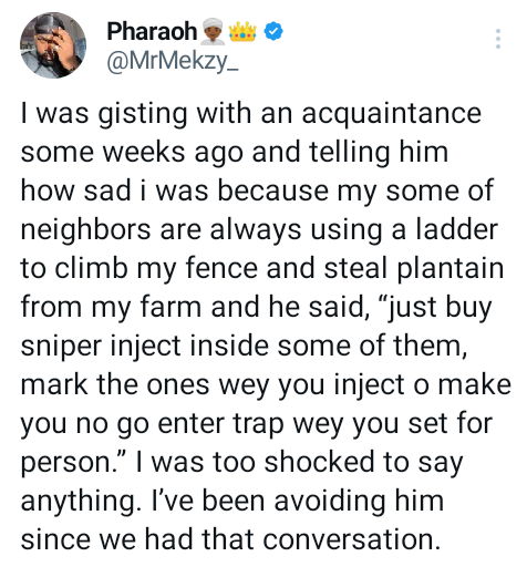 Nigerian man says an acquaintance advised him to poison some plantain on his farm after he complained that neighbours steal them