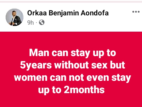 Men can stay 5 years without sex but women cannot even stay up to 2 months - Nigerian man says