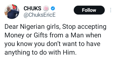 Stop accepting money or gifts from a man if you don?t want to have anything to do with him - Man tells Nigerian girls