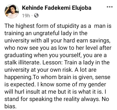 The highest form of stupidity as a man is training an ungrateful lady in the university with your hard-earned money  - Nigerian woman says