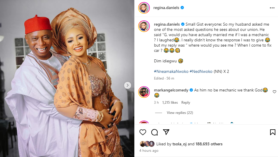 Regina Daniels shares the response she gave her billionaire husband, Ned Nwoko, after he asked if she would have married him if he were a mechanic