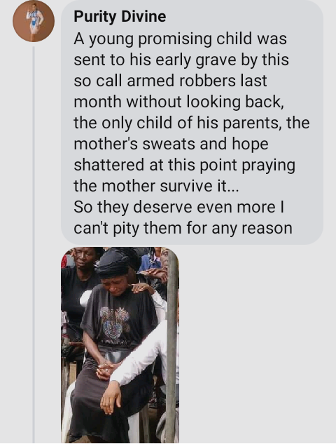 I support jungle justice - Nigerian lady says after armed robbers killed her cousin who was an only son