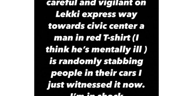 Suspected mentally ill man stabbing people along Lekki Expressway ? Actor Alesh Sanni raises alarm