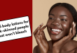 Top 5 body lotions for dark-skinned people that won't bleach