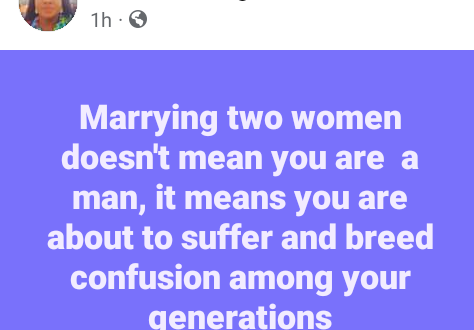 Marrying two women means you are about to suffer and breed confusion among your generations - Nigerian woman tells men