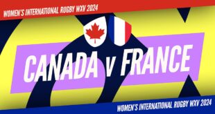 Women's Rugby Union - WXV 2024: WXV 1: Canada v France