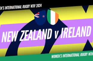 Women's Rugby Union - WXV 2024: WXV 1: New Zealand v Ireland