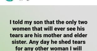 I will disown my son the day he sheds tears for any woman that is not his mother and elder sister - Nigerian man says