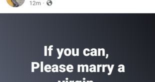 If you can, please marry a virgin - Nigerian man says