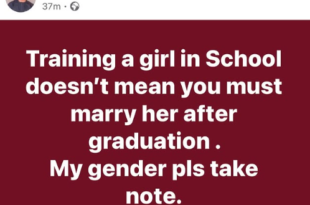 ?Training a girl in School doesn?t mean you must marry her after graduation? - Delta state gov?s aide tells his male folks