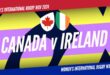 Women's Rugby Union - WXV 2024: WXV 1: Canada v Ireland