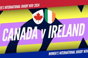 Women's Rugby Union - WXV 2024: WXV 1: Canada v Ireland