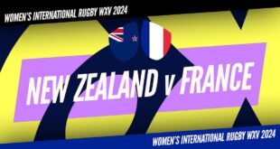 Women's Rugby Union - WXV 2024: WXV 1: New Zealand v France