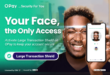 Your Face, the Only Access - OPay Develops Large Transaction Shield to Ensure Security For You